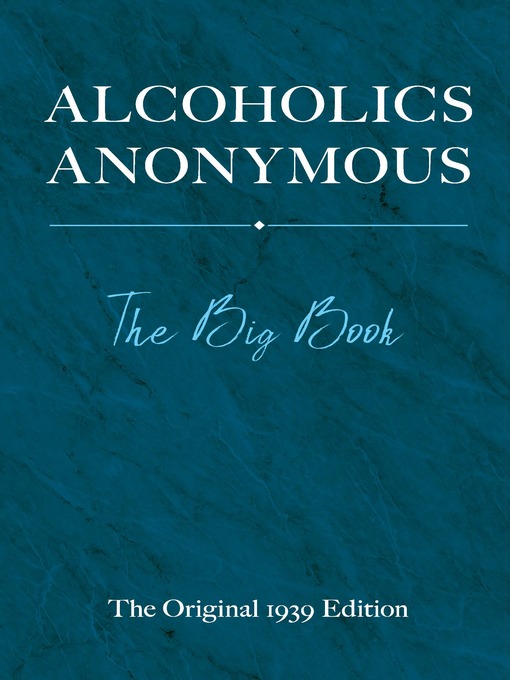 Title details for Alcoholics Anonymous by Bill W. - Available